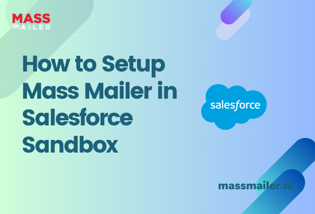 How to set up MassMailer in Salesforce Sandbox