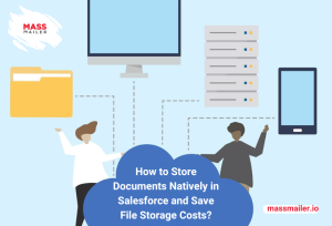 How to Store Documents Natively in Salesforce and Save File Storage Costs