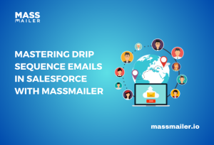 Mastering Drip Sequence Emails in MassMailer