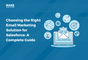Choosing the Right Email Marketing Solution for Salesforce