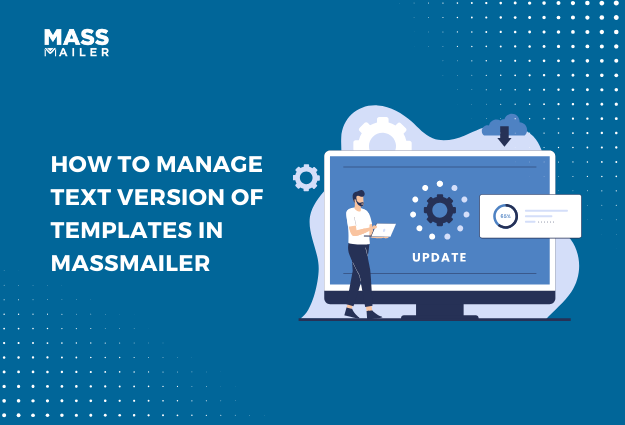 How to Manage Text Version of Templates in MassMailer