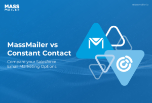 MassMailer vs Constant Contact - Compare your Salesforce email marketing options