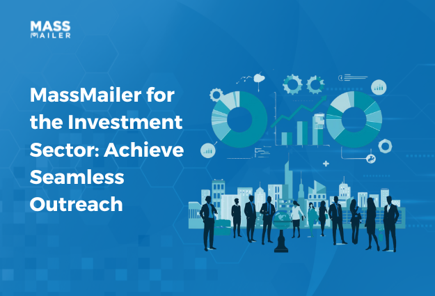 MassMailer for the Investment Sector
