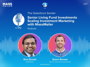 Podcast: Senior Living Fund Investments Scaling Investment Marketing with MassMailer