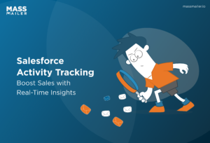 Salesforce Activity Tracking_ Boost Sales with Real-Time Insights
